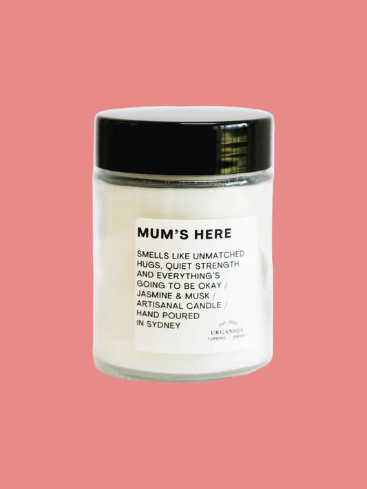 Mum's Here Scented Soy Candle | Unfiltered Collection